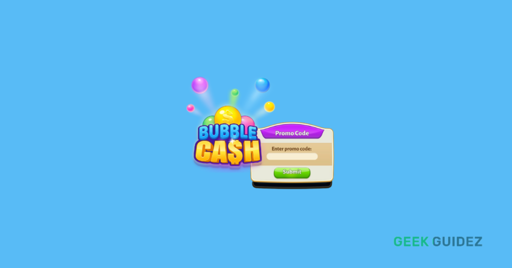 Bubble Cash Promo Codes